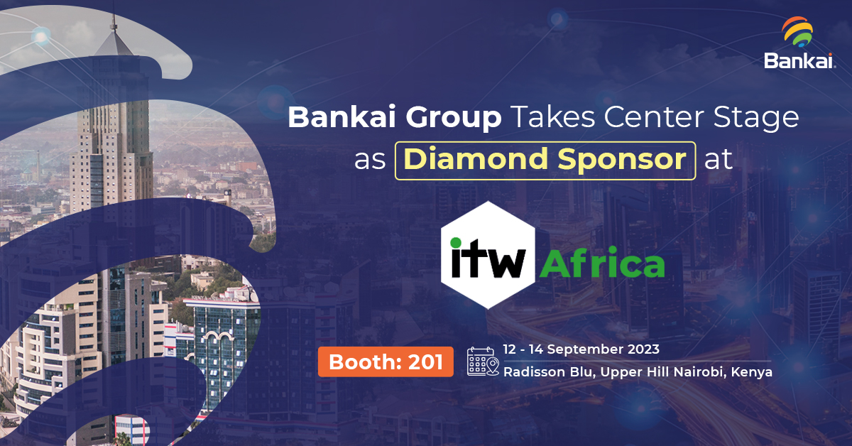 Meet Bankai Group at ITW Africa 2023